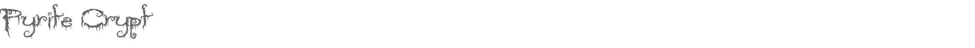 Pyrite Crypt Pyrite Crypt.ttf font preview